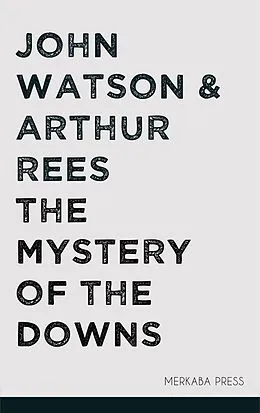 E-Book (epub) The Mystery of the Downs von John Watson