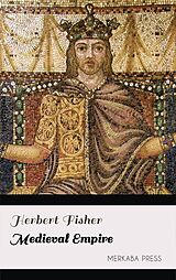 eBook (epub) Medieval Empire de Herbert Fisher