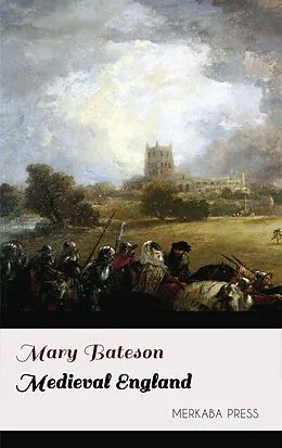 E-Book (epub) Medieval England von Mary Bateson