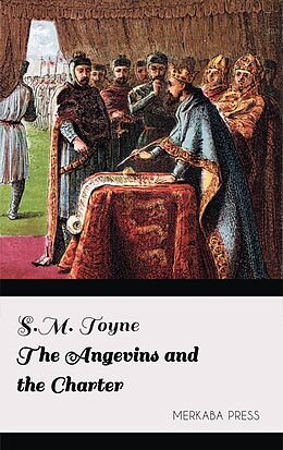 eBook (epub) The Angevins and the Charter de S.M. Toyne