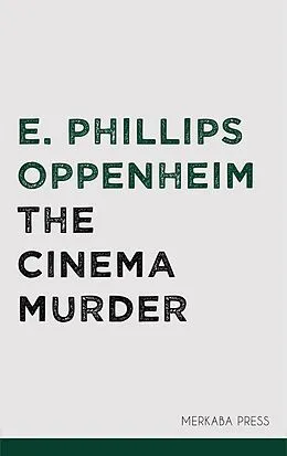 E-Book (epub) The Cinema Murder von E. Phillips Oppenheim