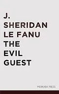 E-Book (epub) The Evil Guest von J. Sheridan Le Fanu