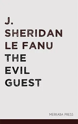 E-Book (epub) The Evil Guest von J. Sheridan Le Fanu
