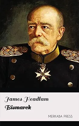 E-Book (epub) Bismarck von James Headlam
