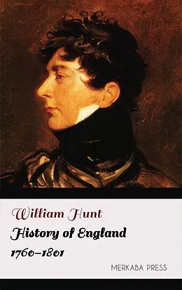 E-Book (epub) History of England 1760-1801 von William Hunt
