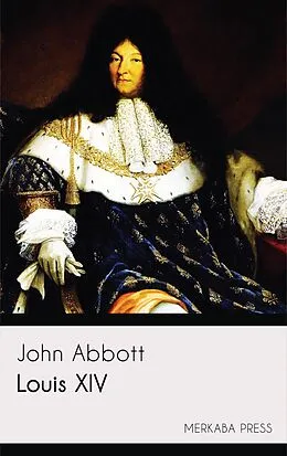 E-Book (epub) Louis XIV von John Abbott