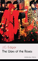 eBook (epub) The Wars of the Roses de J.G. Edgar