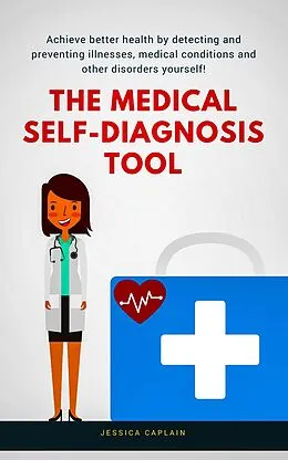 E-Book (epub) The Medical Self Diagnosis Tool von Jessica Caplain