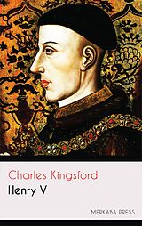 eBook (epub) Henry V de Charles Kingsford