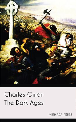 eBook (epub) The Dark Ages de Charles Oman