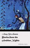 E-Book (epub) Stories from the Arabian Nights von Amy Steedman