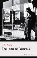 E-Book (epub) The Idea of Progress von J.B. Bury