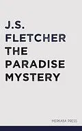 E-Book (epub) The Paradise Mystery von J.S. Fletcher