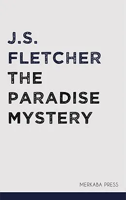 E-Book (epub) The Paradise Mystery von J.S. Fletcher