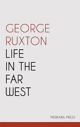 E-Book (epub) Life in the Far West von George Ruxton