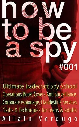 E-Book (epub) How To Be A Spy von Allain Verdugo