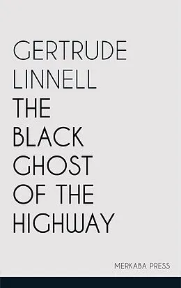 E-Book (epub) The Black Ghost of the Highway von Gertrude Linnell