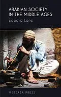 E-Book (epub) Arabian Society in the Middle Ages von Edward Lane