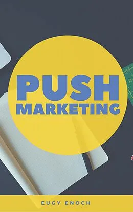 E-Book (epub) Push Marketing von Eugy Enoch