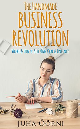 eBook (epub) The Handmade Business Revolution de Juha Öörni