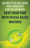 E-Book (epub) Secrets of MS Excel VBA Macros for Beginners ! von Andrei Besedin