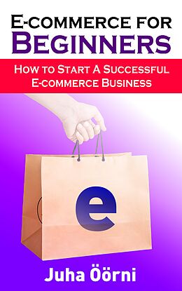 eBook (epub) E-commerce for Beginners de Juha Öörni