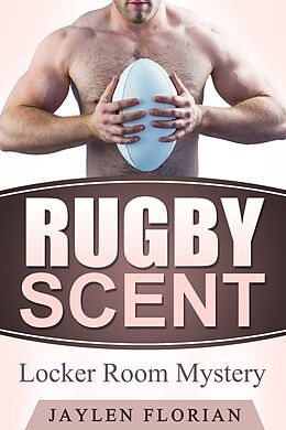 eBook (epub) Rugby Scent de Jaylen Florian