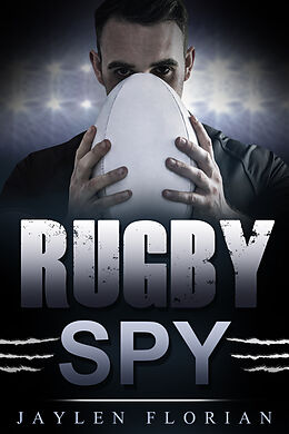 eBook (epub) Rugby Spy de Jaylen Florian