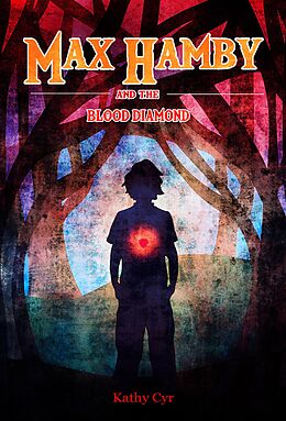 eBook (epub) Max Hamby and the Blood Diamond de Kathy Cyr