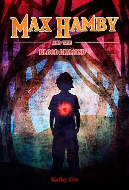 E-Book (epub) Max Hamby and the Blood Diamond von Kathy Cyr
