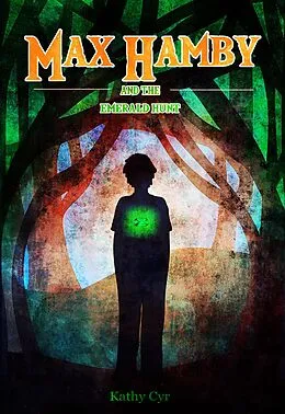 E-Book (epub) Max Hamby and the Emerald Hunt von Kathy Cyr