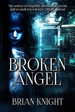 E-Book (epub) Broken Angel von Brian Knight