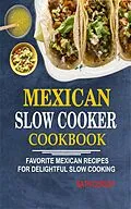 E-Book (epub) Mexican Slow Cooker Cookbook von Nath Curley