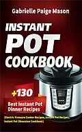 E-Book (epub) Instant Pot Cookbook von Gabrielle Paige Mason
