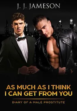 E-Book (epub) As much as I think I can get from you von J. J. Jameson
