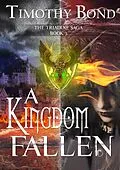 E-Book (epub) A Kingdom Fallen von Timothy Bond