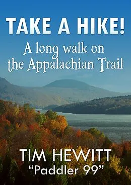 E-Book (epub) Take a Hike! von Tim 'Paddler' Hewitt