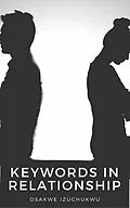 E-Book (epub) Keywords In Relationship von Osakwe Izuchukwu