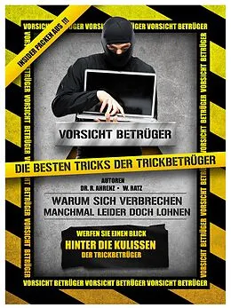 E-Book (epub) Vorsicht Betrüger: Die besten Tricks der Trickbetrüger von W. Ratz