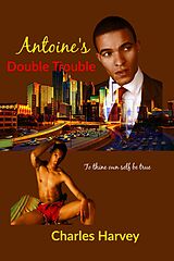 eBook (epub) Antoine's Double Trouble de Charles Harvey