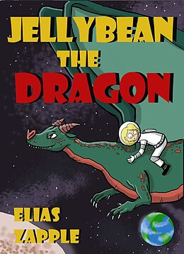 eBook (epub) Jellybean the Dragon de Elias Zapple