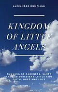 E-Book (epub) Kingdom of little angels von Alexander Dumpling