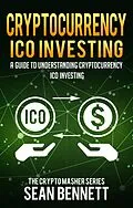 E-Book (epub) Cryptocurrency ICO Investing von Sean Bennett
