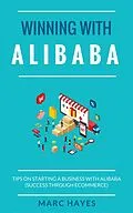 E-Book (epub) Winning With Alibaba von Marc Hayes