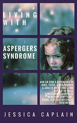 E-Book (epub) Living With Aspergers Syndrome von Jessica Caplain