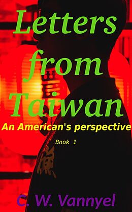 eBook (epub) Letters from Taiwan de C.W. Vannyel