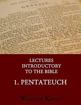 E-Book (epub) Lectures Introductory to the Bible von William Kelly