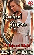 E-Book (epub) Rachael Reborn von Kay Nyne