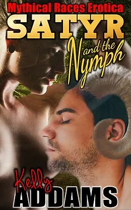 E-Book (epub) Satyr And The Nymph von Kelly Addams