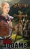 E-Book (epub) Selyna The Elvenymph von Kelly Addams